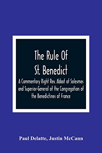 The Rule Of St. Benedict