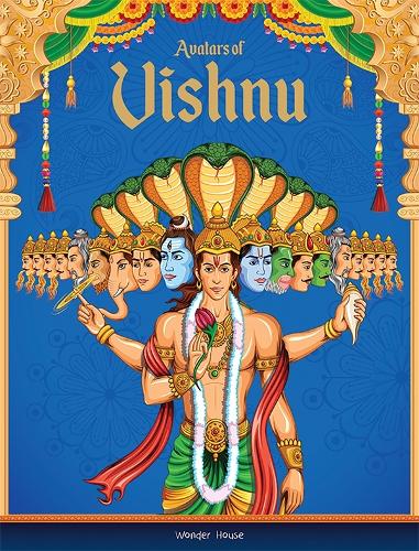 Avatars of Vishnu for Children Tales from Indian Mythology