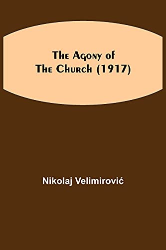 The Agony Of The Church (1917)