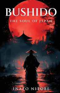 Bushido: The Soul of Japan 