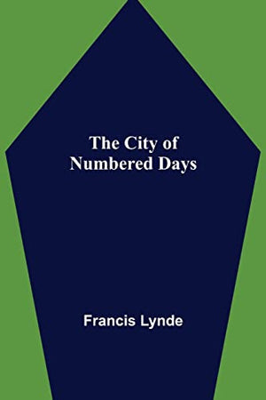 The City of Numbered Days