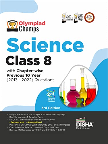 Olympiad Champs Science Class 8 with Chapter-Wise Previous 10 Year (2013 - 2022) Questions Complete Prep Guide with Theory, Pyqs, Past & Practice Exercise