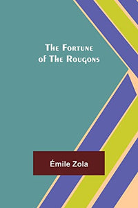 The Fortune of the Rougons 