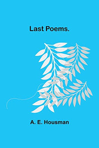 Last Poems. 