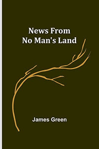 News from No Man's Land 