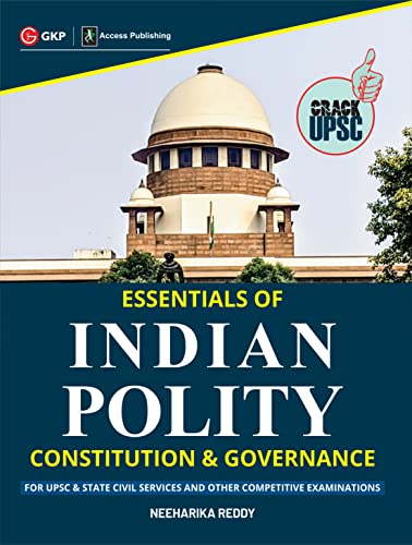 Essentials of Indian Polity : Constitution & Governance