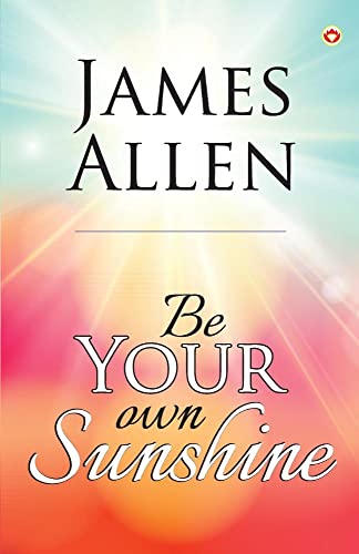 Be Your Own Sunshine