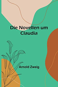 Die Novellen um Claudia 