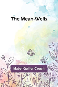 The Mean-Wells 