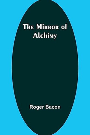 The Mirror of Alchimy