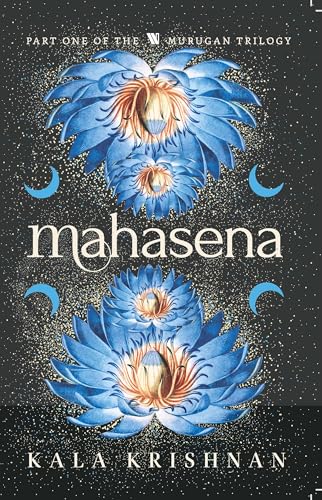 Mahasena: Murugan Trilogy - Part 1