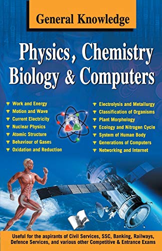 General Knowledge Physics, Chemistry, Biology and Computer