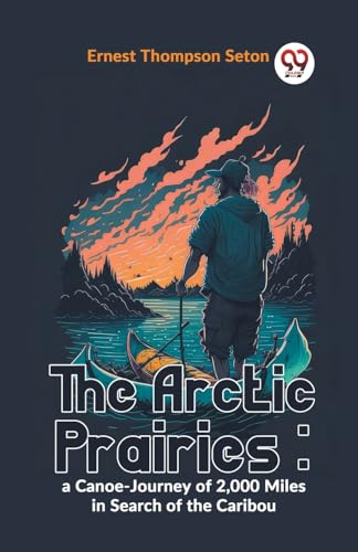 The Arctic Prairies