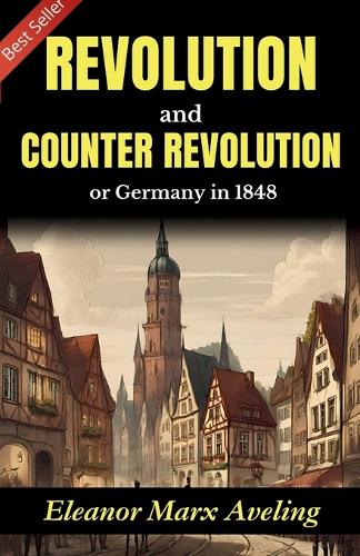 Revolution and Counter-Revolution or, Germany in 1848 (Edition2023)