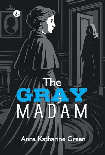 The Gray Madam
