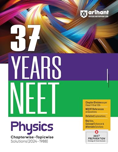 37 Years Neet Physics Chapterwise-Topicwise Solutions (2024-1988)