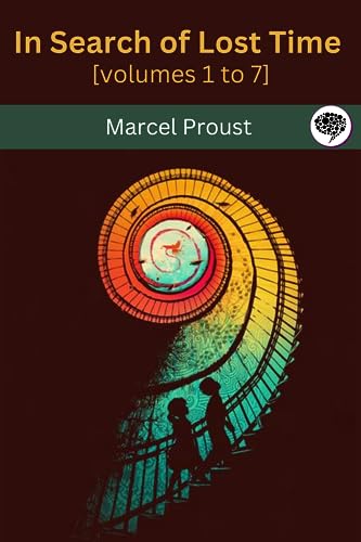 In Search of Lost Time [volumes 1 to 7]