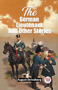 The German Lieutenant And Other Stories (Edition2023) 