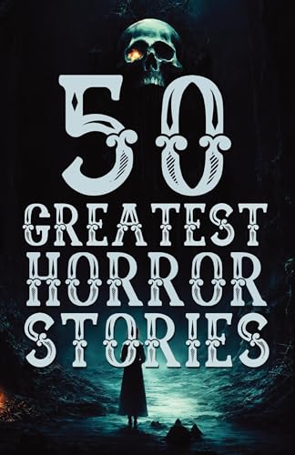 50 Greatest Horror Stories