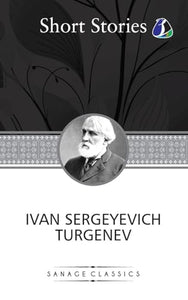 Ivan Turgenev Short Stories 