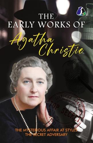 The Early Works of Agatha Christie