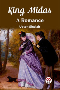 King MidasA Romance (Edition2023) 