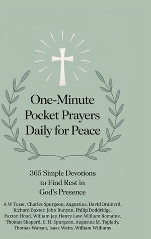 One-Minute Pocket Prayers Daily for Peace: 365 Simple Devotions to Find Rest in God’s Presence