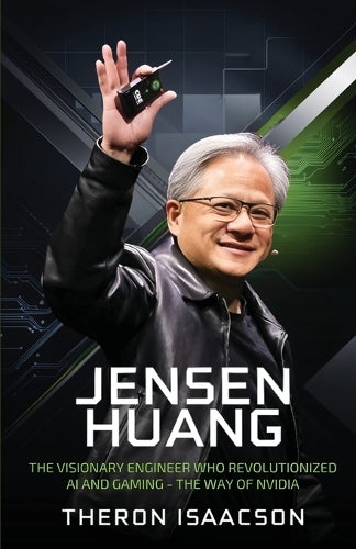 Jensen Huang Biography: The Visionary Engineer Who Revolutionized AI and Gaming