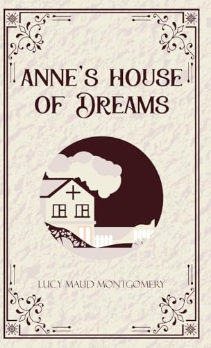 Anne’s House of Dreams (Edition1st)