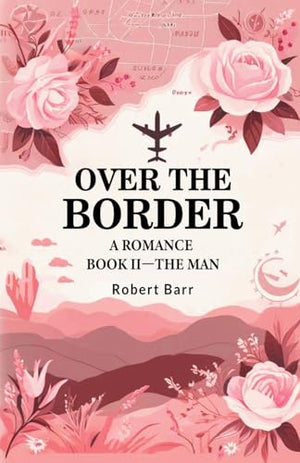 Over the BorderA Romance BOOK II (Edition2024)