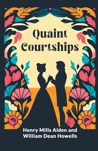 Quaint Courtships (Edition2024)