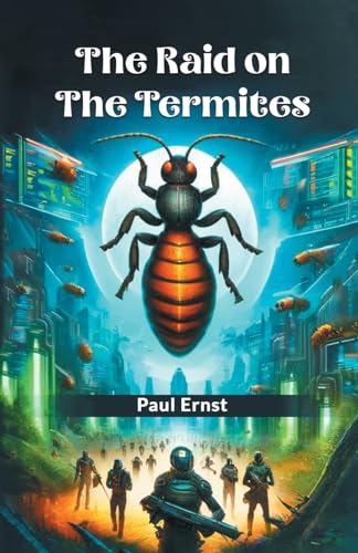 The Raid on the Termites