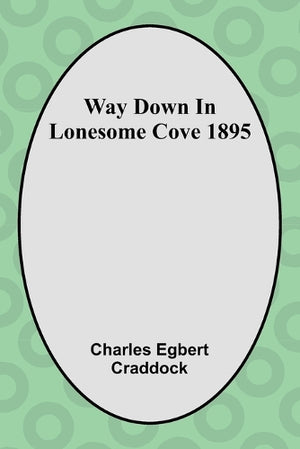 Way Down In Lonesome Cove 1895