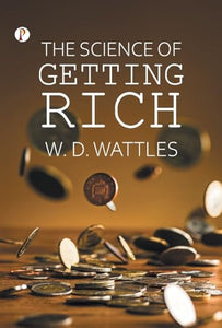 The Science of Getting Rich (Edition1st) 
