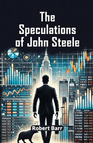 The Speculations of John Steele (Edition2024)