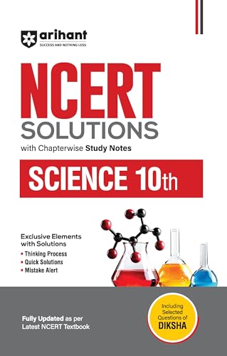 Arihant NCERT Solutions for Class 10th Science with Chapterwise Study Notes including Selected Questions of DIKSHA App Fully updated as per latest NCERT Textbook