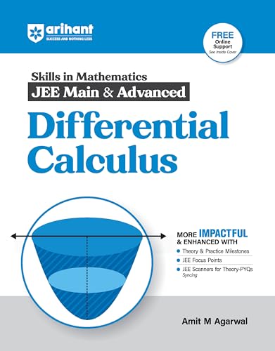 Arihant Skills in Mathematics for JEE Main & Advanced- Differential Calculus Fully revised with Theory and Practice Milestones, JEE Focus Points, JEE Scanner for Theory-PYQs Syncing For Exam Exam 2025-26