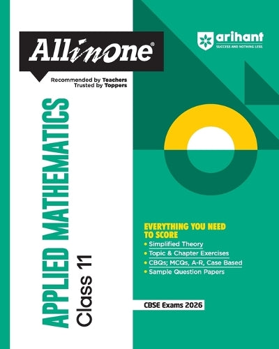 Arihant All in One Mathematics Class 11 for CBSE Exams 2025-26 as per latest syllabus Simplified Theory, All Types of Exam Pattern Questions, CBQs, MCQs, A-R, Case Based, Sample Question Papers