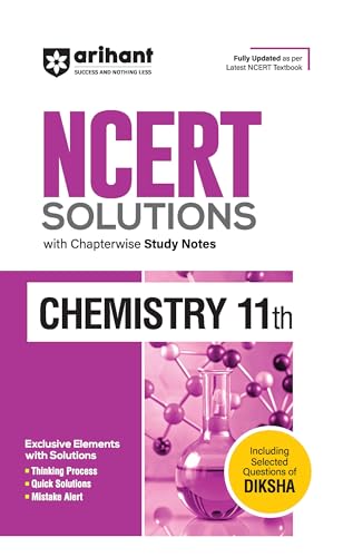 Arihant NCERT Solutions for Class 11th Chemistry with Chapterwise Study Notes & Including Selected Questions of DIKSHA App I Fully updated as per latest NCERT Textbook