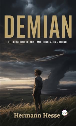Demian: Die Geschichte von Emil Sinclairs Jugend