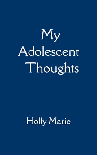 My Adolescent Thoughts