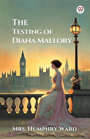 The Testing of Diana Mallory (Edition1)