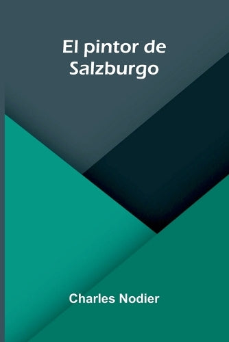 El pintor de Salzburgo (Spanish Edition)
