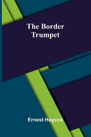 The Border Trumpet