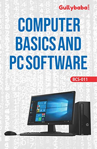 BCS-011 Computer Basics and PC Software