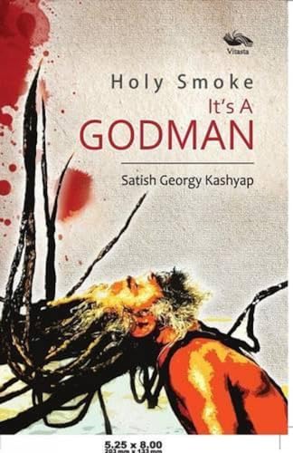 Holy Smoke Its A Godman