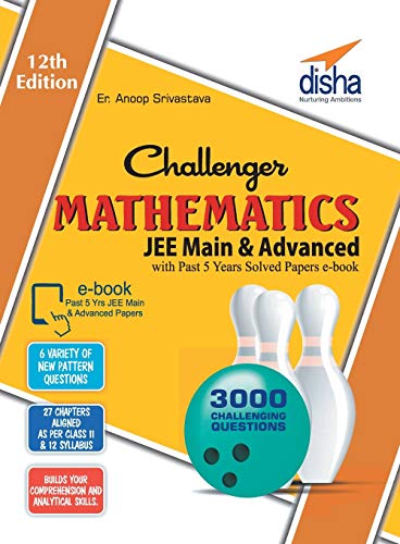 Challenger Mathematics for Jee Main & Advanced with Past 5 Years Solved Papers eBook (12th Edition)