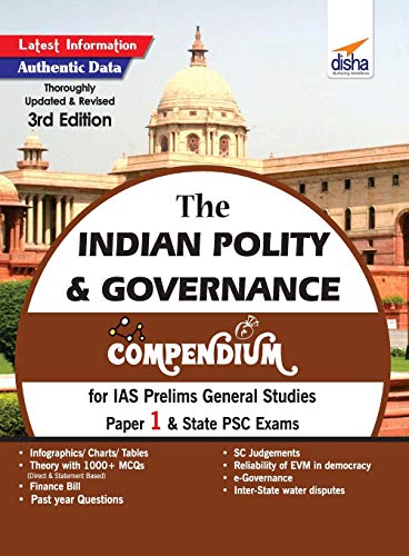 The Indian Polity & Governance Compendium for IAS Prelims General Studies Paper 1 & State Psc Exams