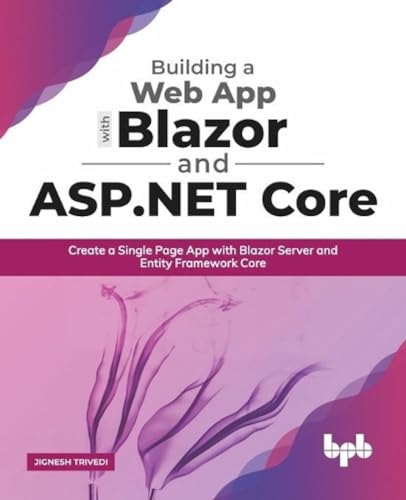 Building a Web App with Blazor and ASP .Net Core