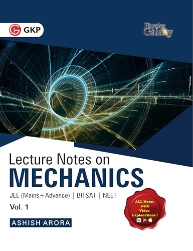 Physics Galaxy Lecture Notes on Mechanics (Jee Mains & Advance, Bitsat, Neet)